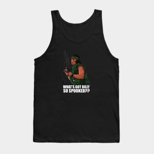 'What's got Billy so Spooked?' Tank Top